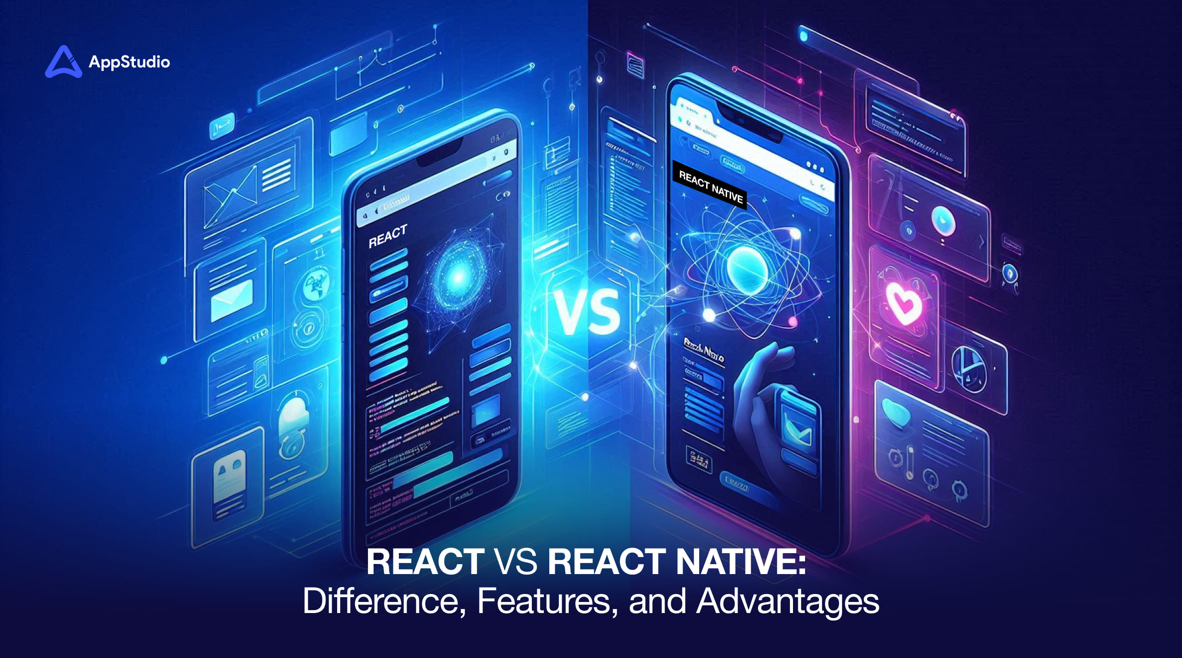 React vs React Native Difference, Features, and Advantages